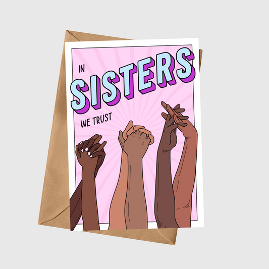 In Sisters We Trust
