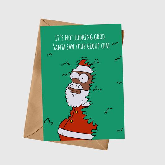 It’s Not Looking Good. Santa Saw Your Group Chat
